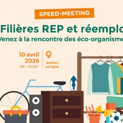 Speed-meeting Filières REP & Réemploi Outre-mer – 10 avril 2026